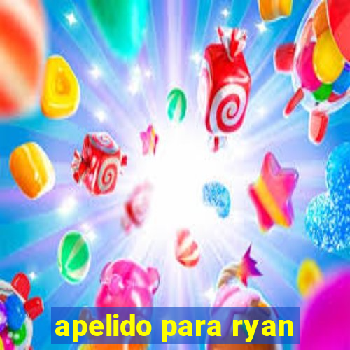 apelido para ryan